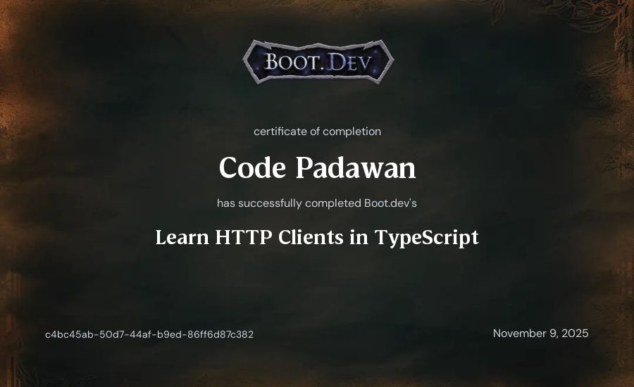 Code Padawan's Boot.dev Learn HTTP Clients in TypeScript certificate