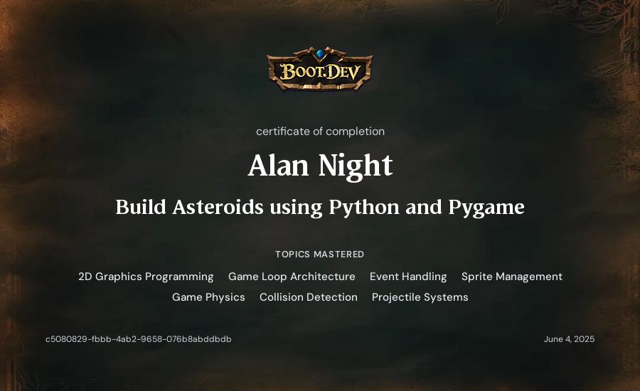 Alan Night's Boot.dev Build Asteroids using Python and Pygame certificate