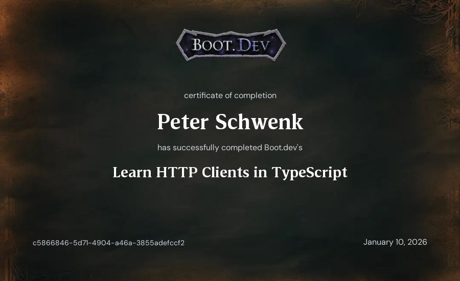 Peter Schwenk's Boot.dev Learn HTTP Clients in TypeScript certificate