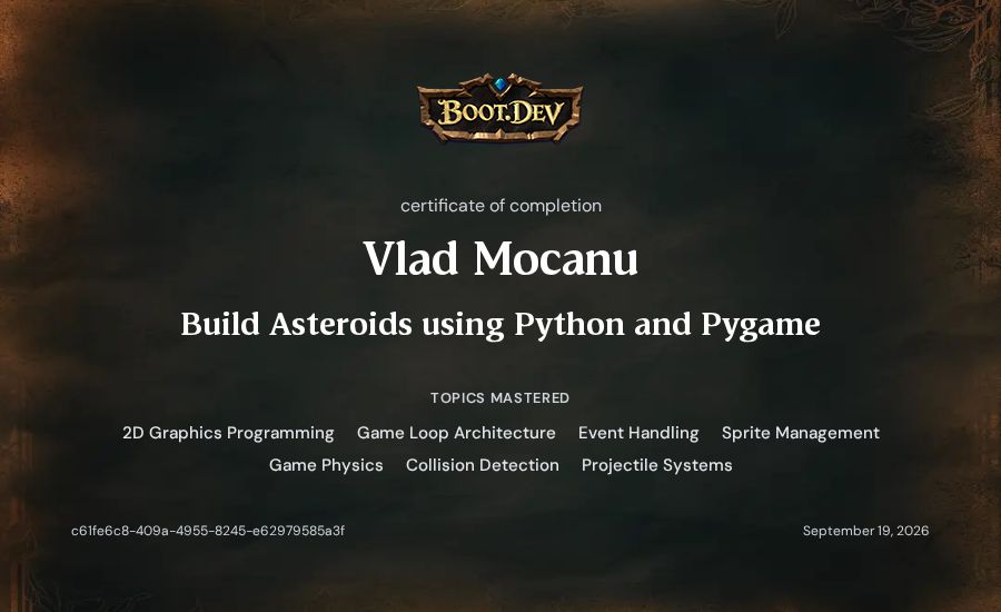 Vlad Mocanu's Boot.dev Build Asteroids using Python and Pygame certificate