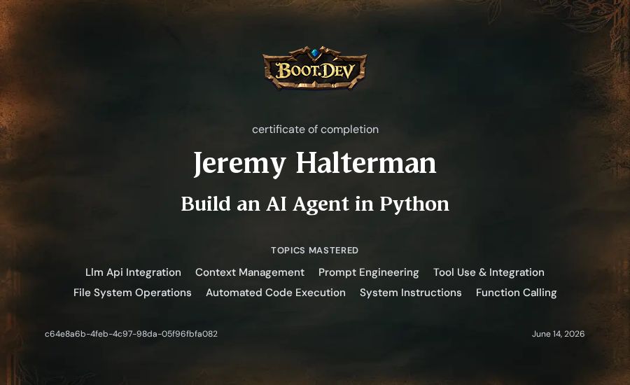 Jeremy Halterman's Boot.dev Build an AI Agent in Python certificate