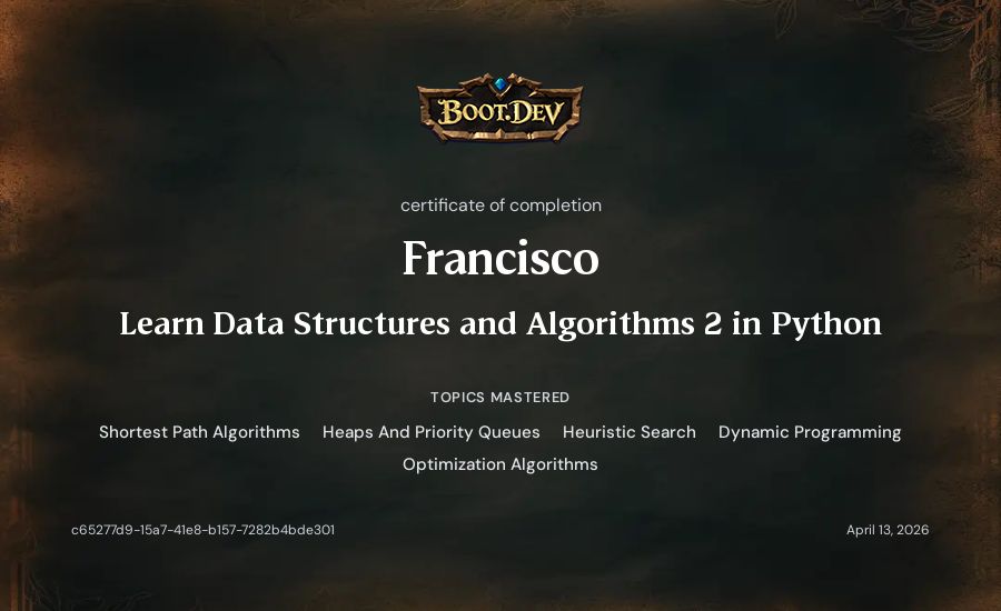 Francisco's Boot.dev Learn Data Structures and Algorithms 2 in Python certificate