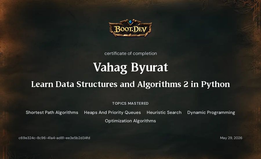 Vahag Byurat's Boot.dev Learn Data Structures and Algorithms 2 in Python certificate