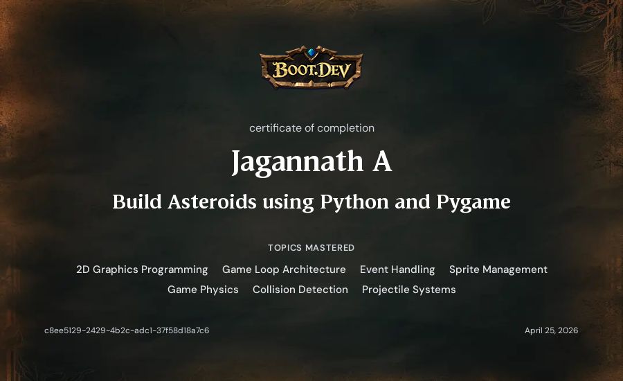 Jagannath A's Boot.dev Build Asteroids using Python and Pygame certificate