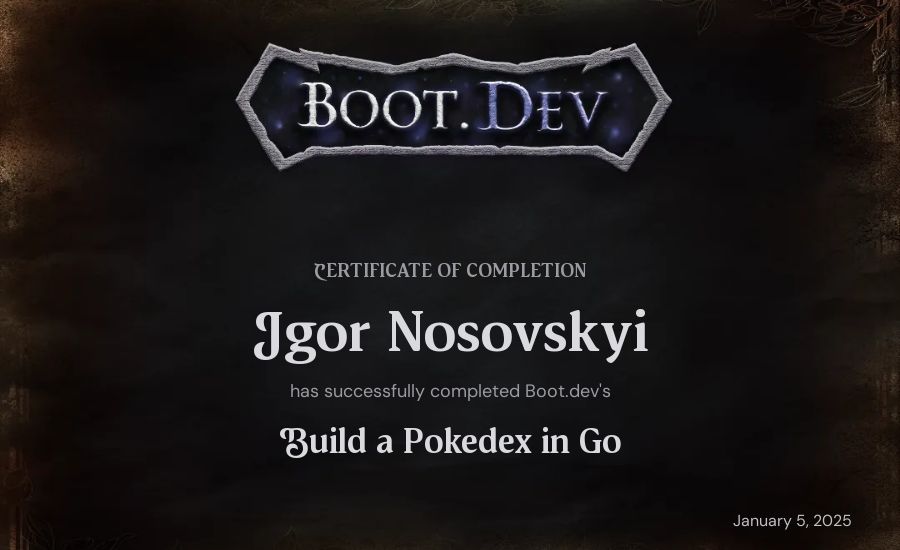 Igor Nosovskyi's Boot.dev Build a Pokedex in Go certificate