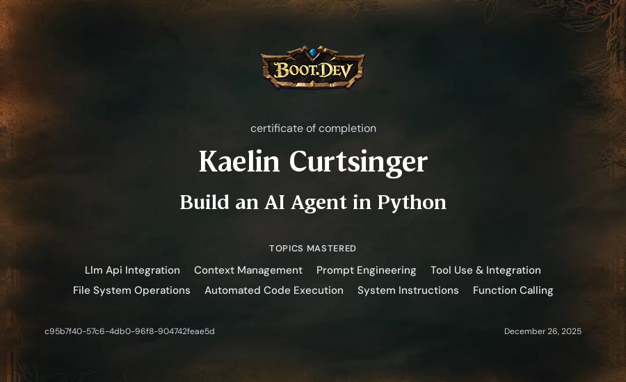 Kaelin Curtsinger's Boot.dev Build an AI Agent in Python certificate