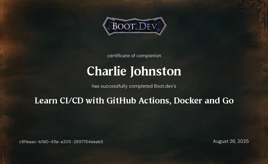 Charlie Johnston's Boot.dev Learn CI/CD with GitHub Actions, Docker and Go certificate