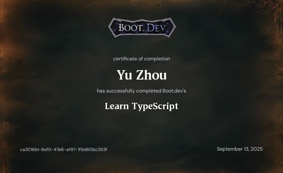 Yu Zhou's Boot.dev Learn TypeScript certificate