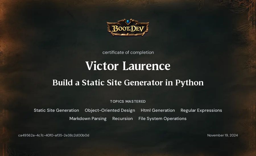 Victor Laurence's Boot.dev Build a Static Site Generator in Python certificate
