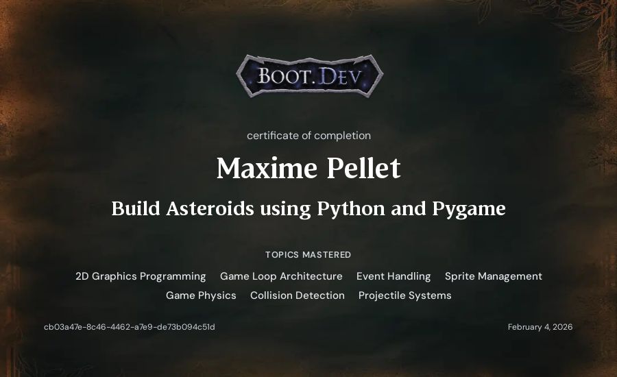 Maxime Pellet's Boot.dev Build Asteroids using Python and Pygame certificate