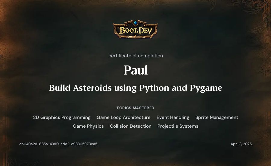 Paul's Boot.dev Build Asteroids using Python and Pygame certificate