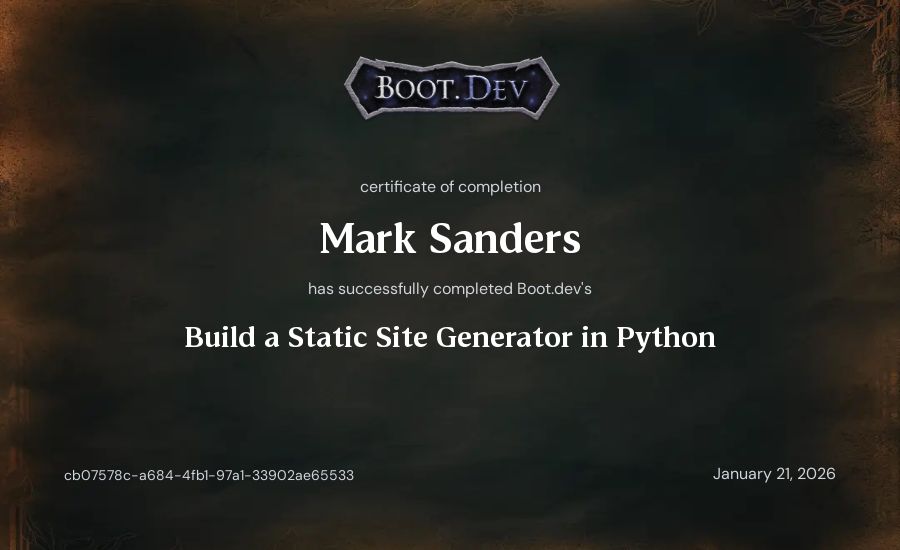 Mark Sanders's Boot.dev Build a Static Site Generator in Python certificate