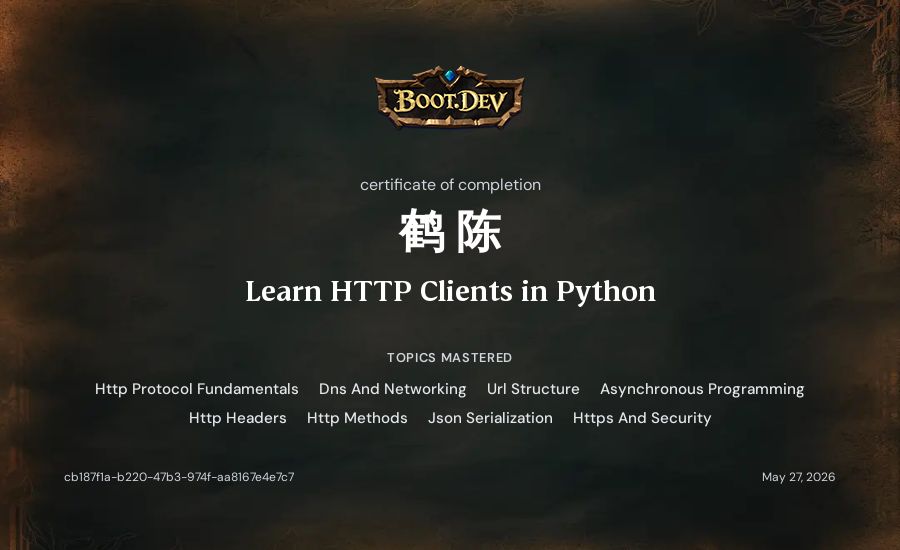 鹤 陈's Boot.dev Learn HTTP Clients in Python certificate