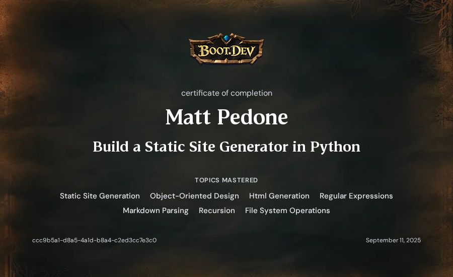 Matt Pedone's Boot.dev Build a Static Site Generator in Python certificate