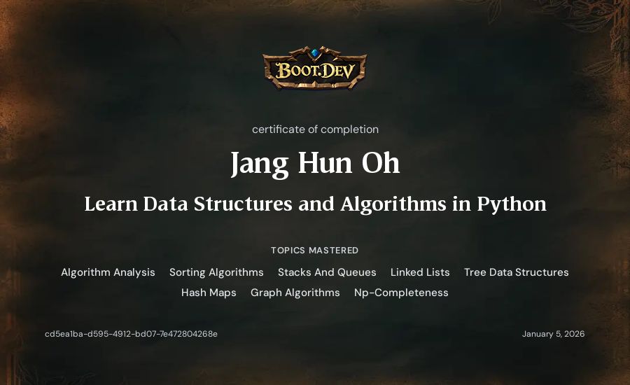 Jang Hun Oh's Boot.dev Learn Data Structures and Algorithms in Python certificate