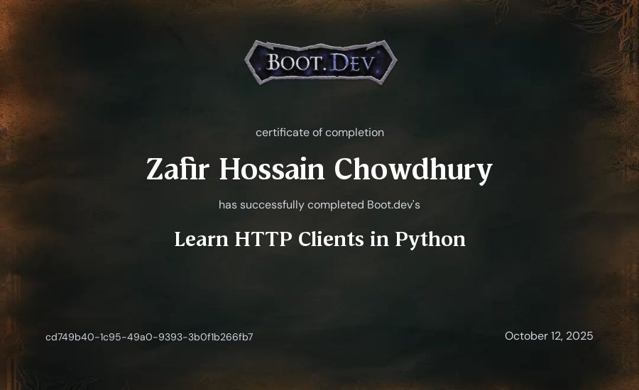 Zafir Hossain Chowdhury's Boot.dev Learn HTTP Clients in Python certificate