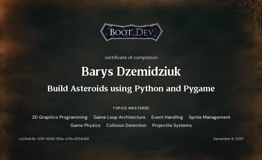 Barys Dzemidziuk's Boot.dev Build Asteroids using Python and Pygame certificate