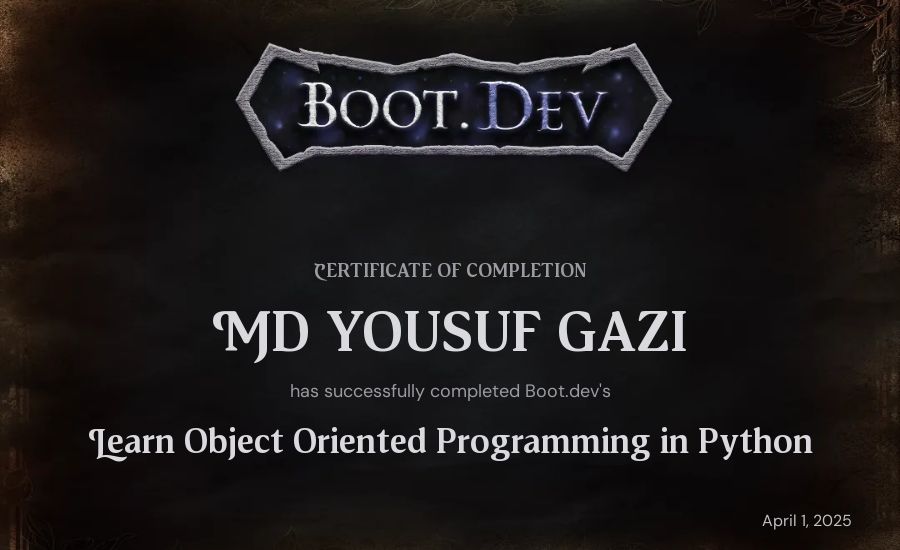 MD YOUSUF GAZI's Boot.dev Learn Object Oriented Programming in Python certificate