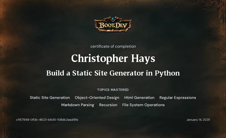 Christopher Hays's Boot.dev Build a Static Site Generator in Python certificate