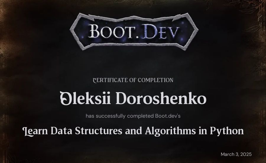 Oleksii Doroshenko's Boot.dev Learn Data Structures and Algorithms in Python certificate