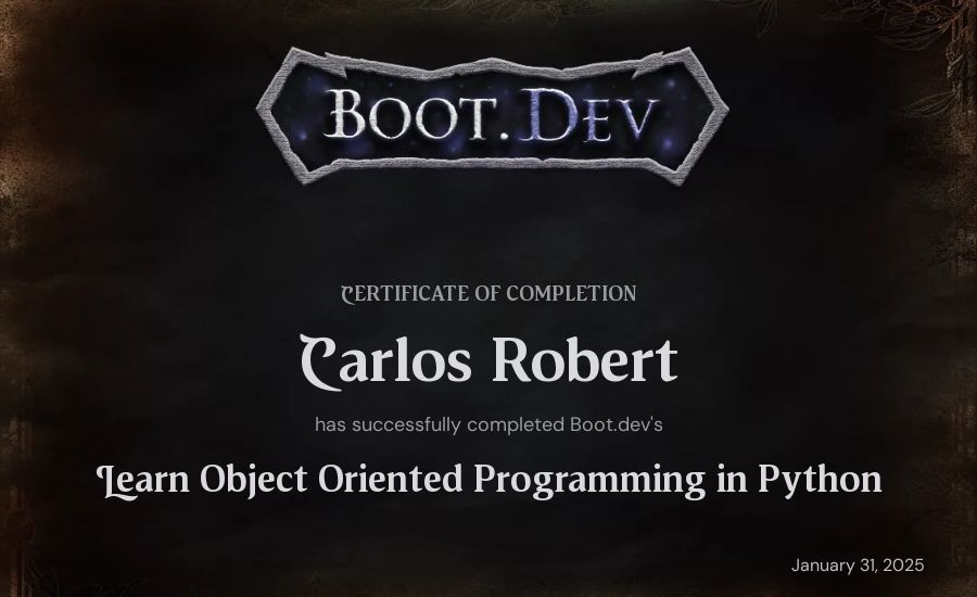 Carlos Robert Dias Melo's Boot.dev Learn Object Oriented Programming in Python certificate