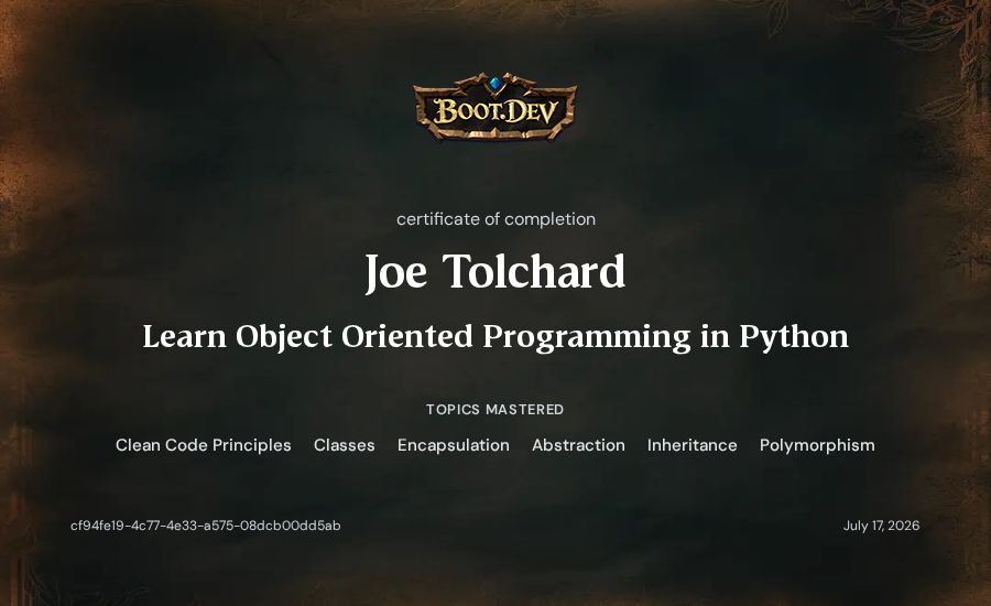 Joe Tolchard's Boot.dev Learn Object Oriented Programming in Python certificate