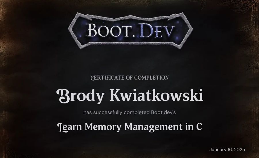 Brody Kwiatkowski's Boot.dev Learn Memory Management in C certificate