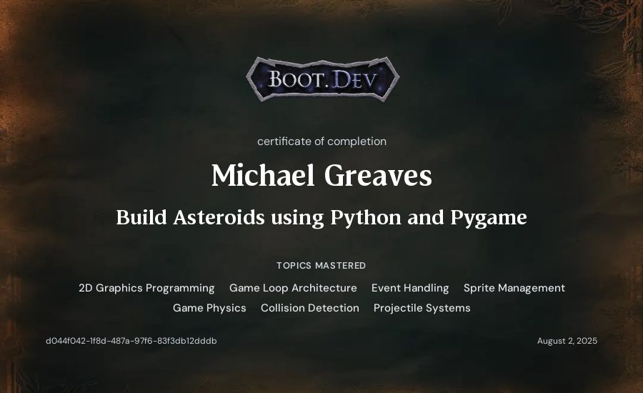Michael Greaves's Boot.dev Build Asteroids using Python and Pygame certificate