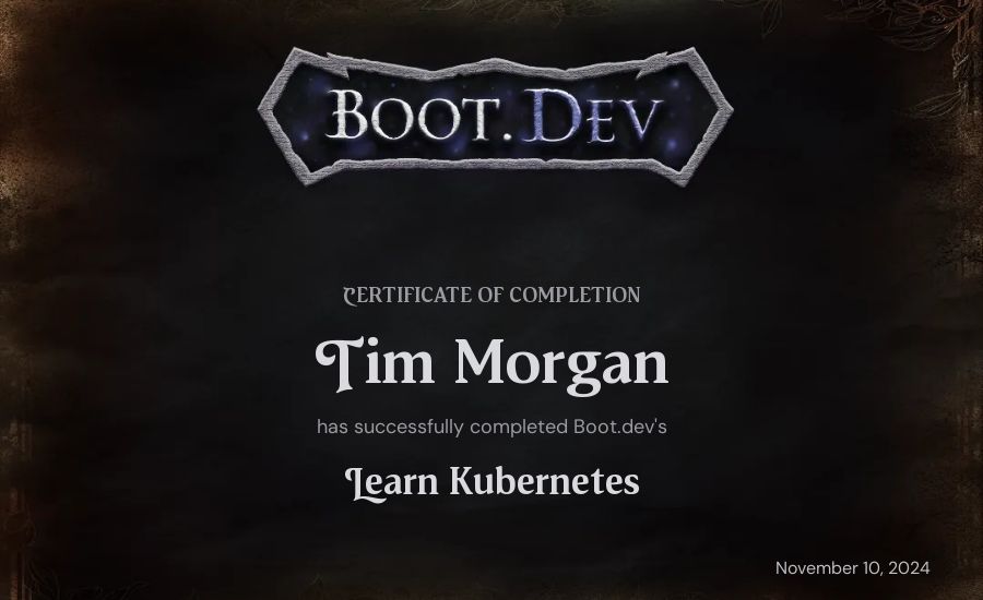 Tim Morgan's Boot.dev Learn Kubernetes certificate