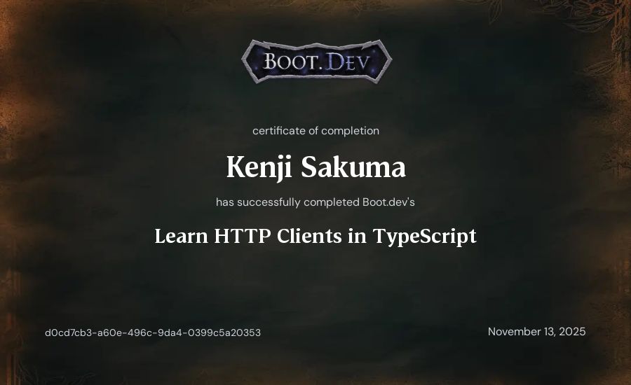 Kenji Sakuma's Boot.dev Learn HTTP Clients in TypeScript certificate