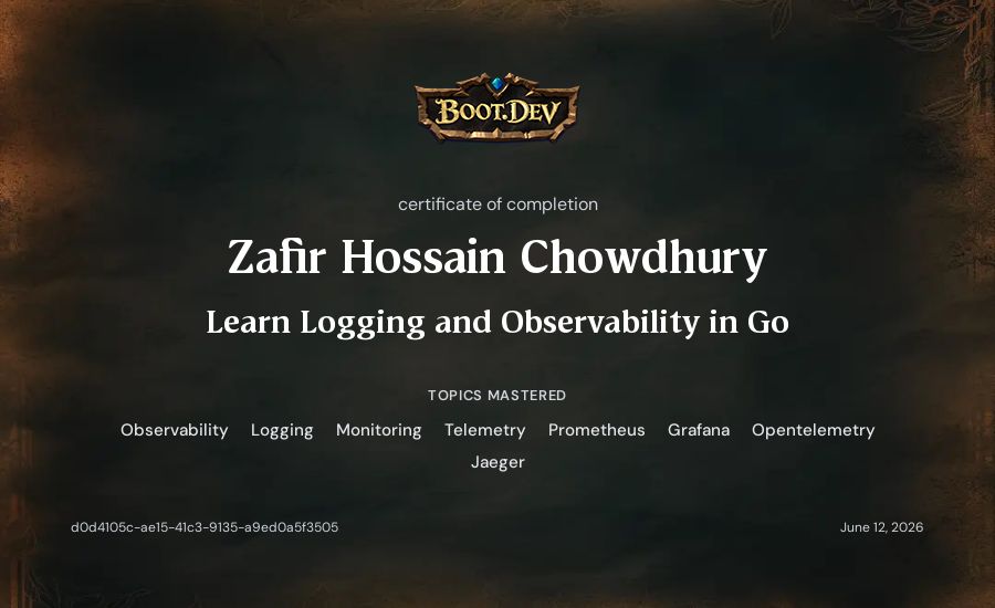 Zafir Hossain Chowdhury's Boot.dev Learn Logging and Observability in Go certificate