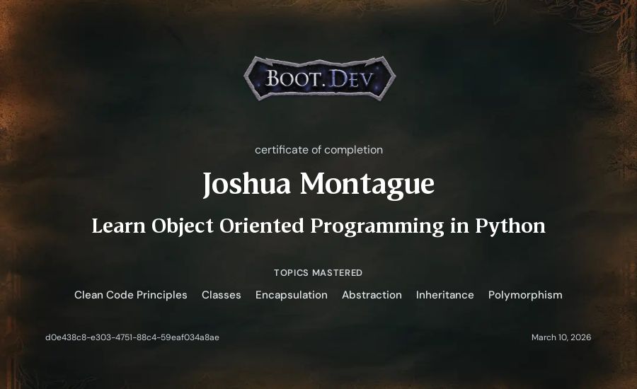 Joshua Montague's Boot.dev Learn Object Oriented Programming in Python certificate
