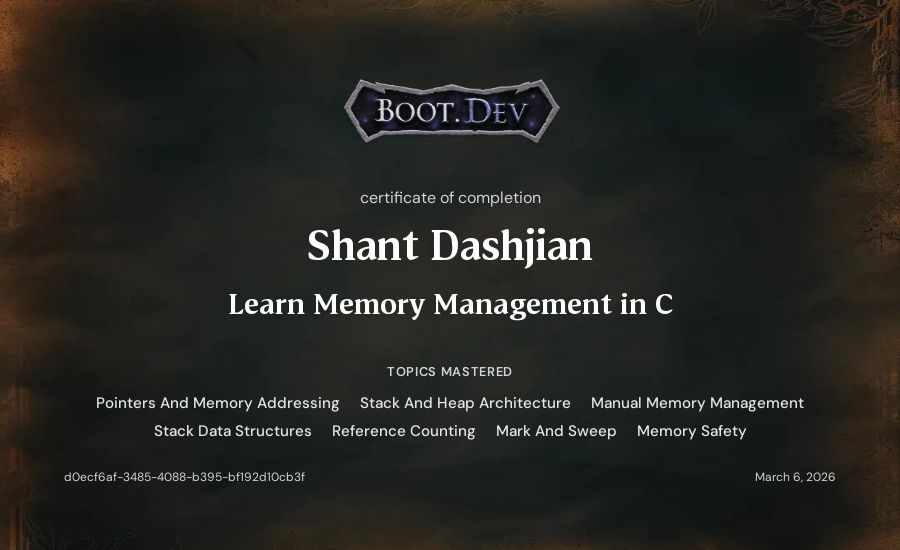 Shant Dashjian's Boot.dev Learn Memory Management in C certificate