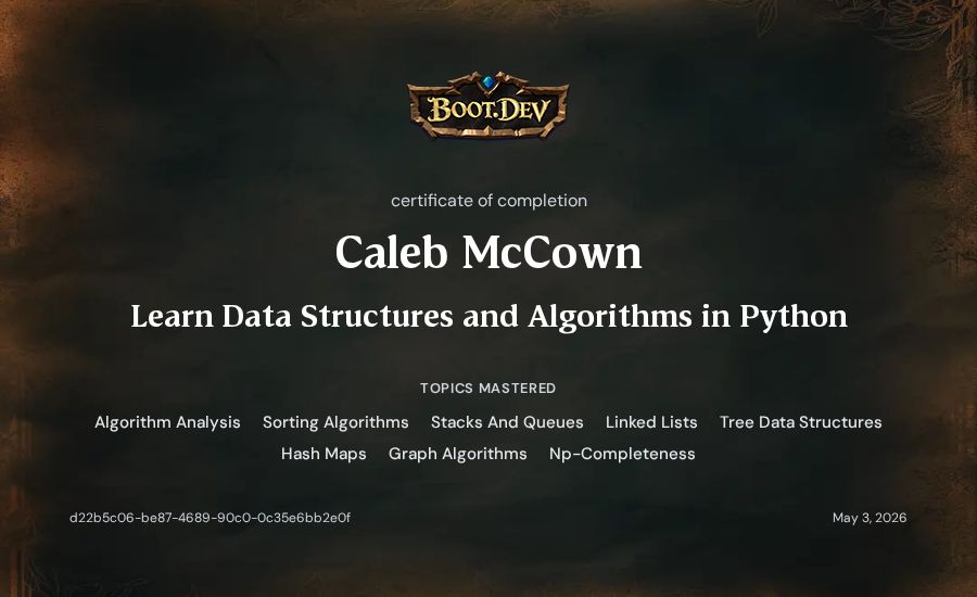 Caleb McCown's Boot.dev Learn Data Structures and Algorithms in Python certificate