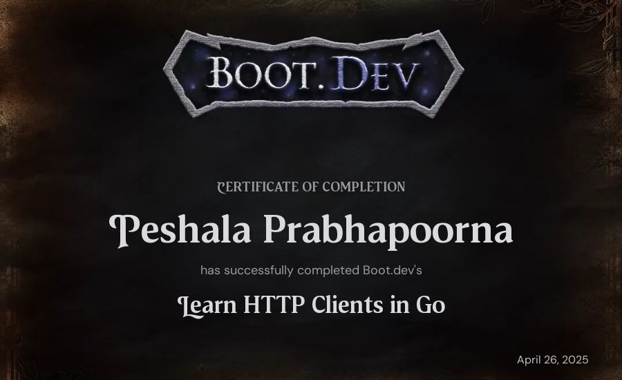 Peshala Prabhapoorna's Boot.dev Learn HTTP Clients in Go certificate
