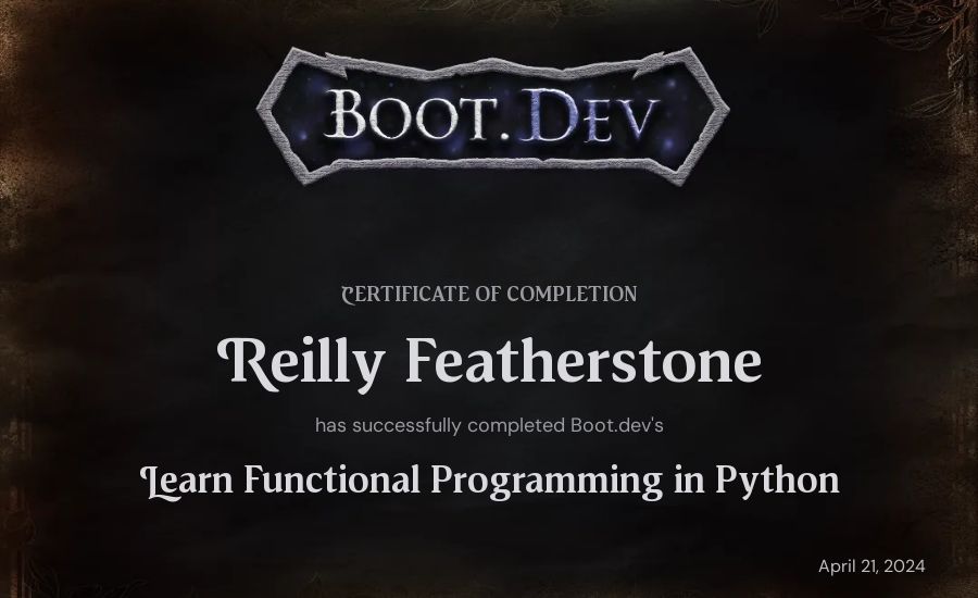 Reilly Featherstone's Boot.dev Learn Functional Programming in Python certificate