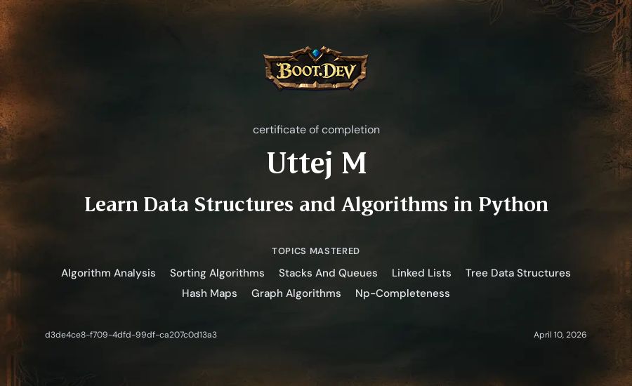 Uttej M's Boot.dev Learn Data Structures and Algorithms in Python certificate