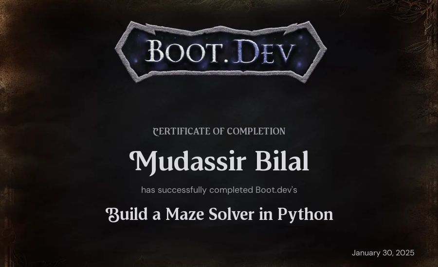 Mudassir Bilal's Boot.dev Build a Maze Solver in Python certificate