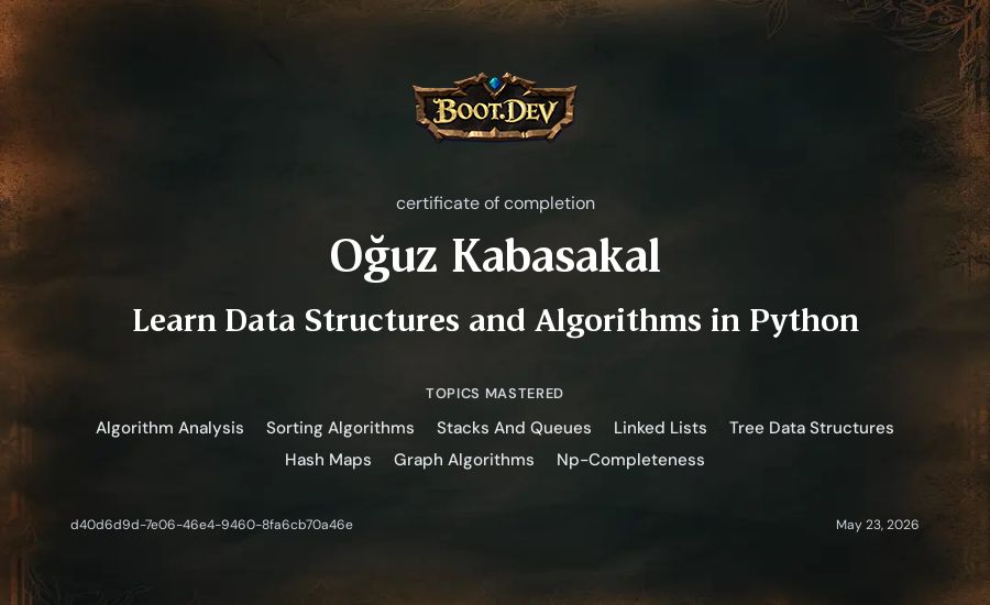Oğuz Kabasakal's Boot.dev Learn Data Structures and Algorithms in Python certificate