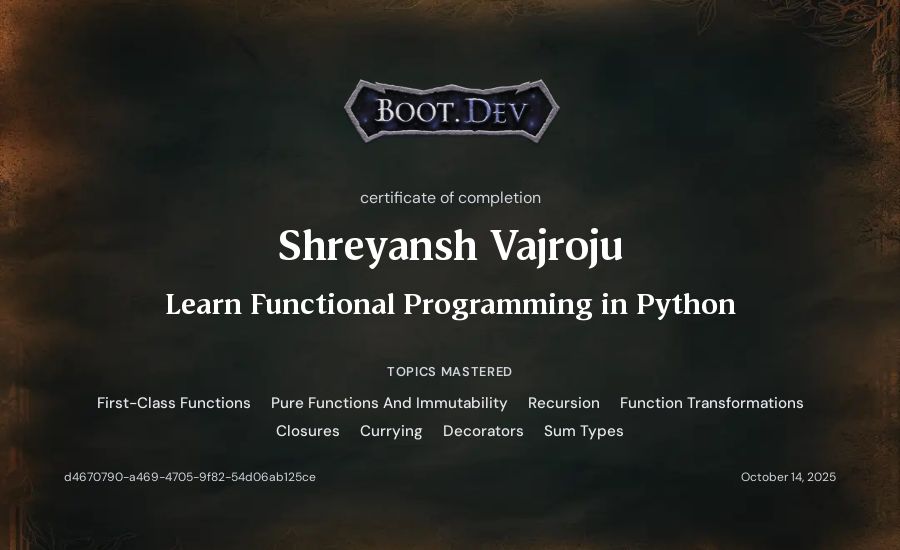 Shreyansh Vajroju's Boot.dev Learn Functional Programming in Python certificate