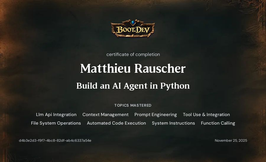 Matthieu Rauscher's Boot.dev Build an AI Agent in Python certificate