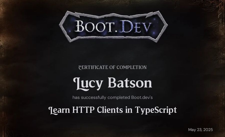 Lucy Batson's Boot.dev Learn HTTP Clients in TypeScript certificate