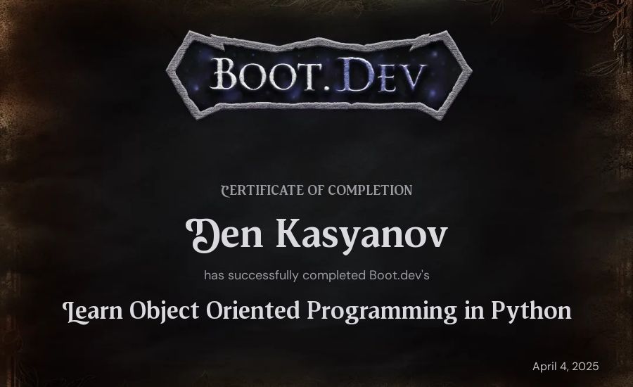 Den Kasyanov's Boot.dev Learn Object Oriented Programming in Python certificate