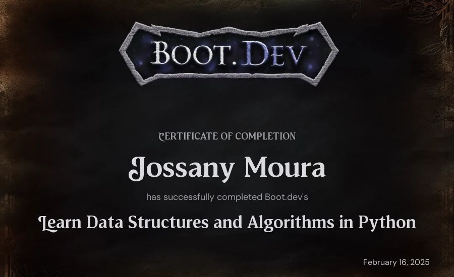 Jossany Moura's Boot.dev Learn Data Structures and Algorithms in Python certificate
