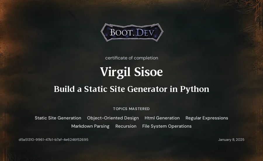 Virgil Sisoe's Boot.dev Build a Static Site Generator in Python certificate