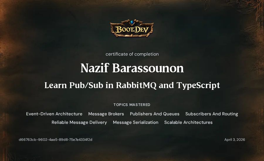 Nazif Barassounon's Boot.dev Learn Pub/Sub in RabbitMQ and TypeScript certificate
