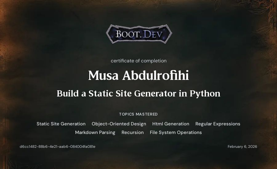 Musa Abdulrofihi's Boot.dev Build a Static Site Generator in Python certificate