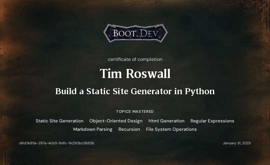 Tim Roswall's Boot.dev Build a Static Site Generator in Python certificate