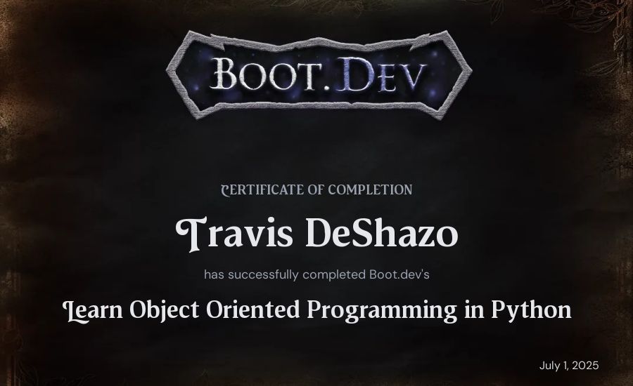 Travis DeShazo's Boot.dev Learn Object Oriented Programming in Python certificate
