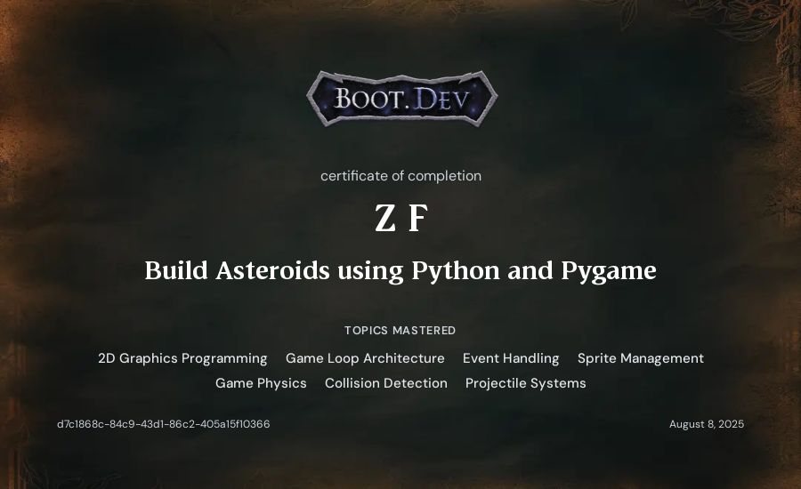 Zeke F's Boot.dev Build Asteroids using Python and Pygame certificate